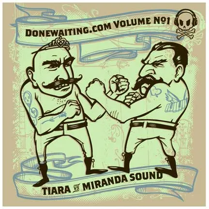 Donewaiting.com Volume 1 - Tiara vs. Miranda Sound